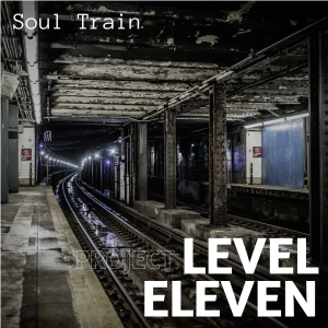 04 Level Eleven Cover Designs Soul Train 300x300